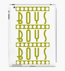 Boys Boys Boys iPad Case/Skin