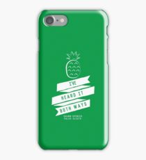 I've Heard it Both Ways iPhone 7 Case