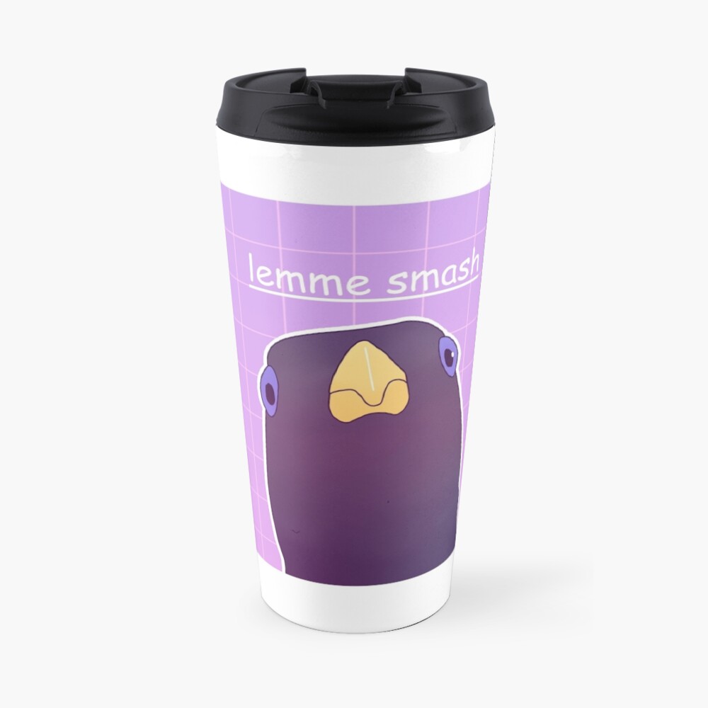 "lemme smash" Travel Mug by paintingspace Redbubble