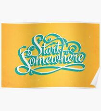 Start Somewhere Poster