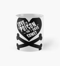 Love Is A Poison - classic (black version) Classic Mug