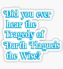 Darth Plagueis the Wise Sticker