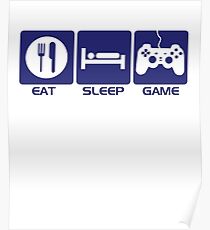 Eat Sleep Game Poster