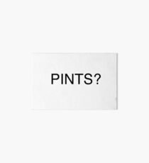 PINTS? Art Board