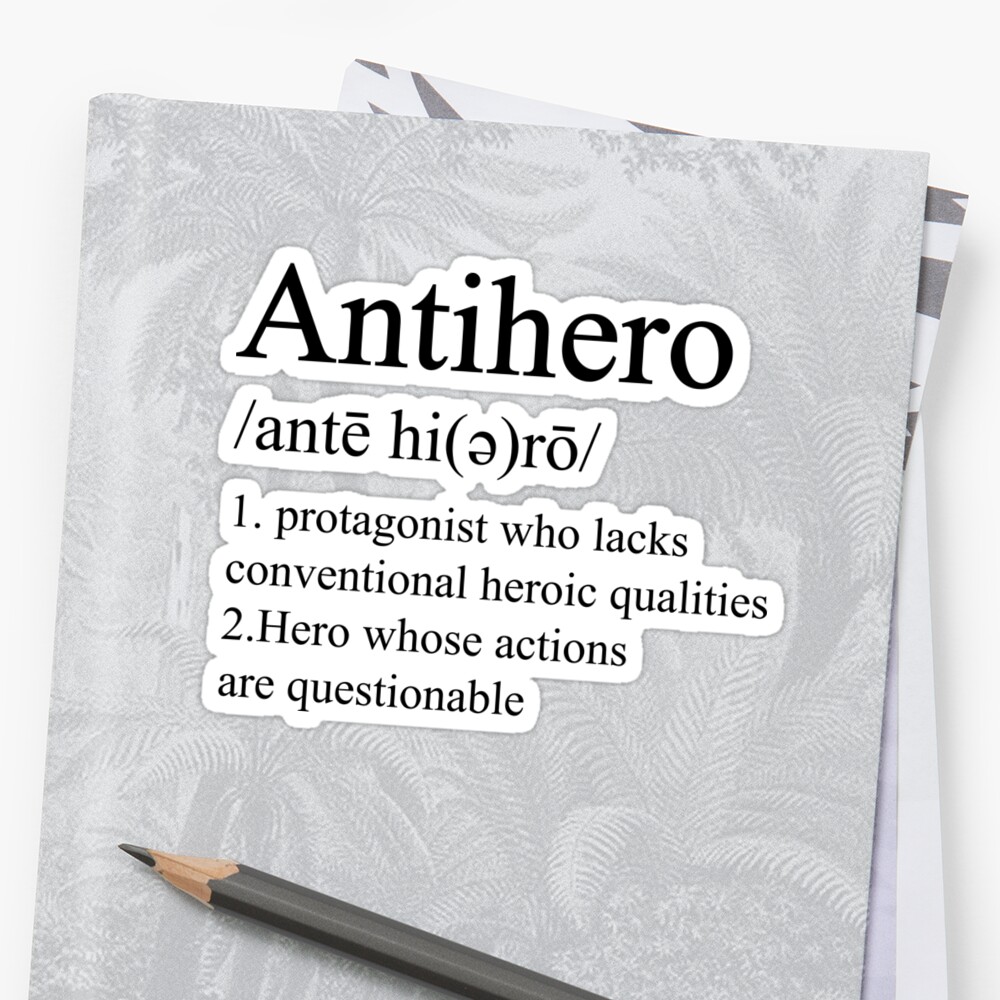 antihero-definition-sticker-by-rolito86-redbubble