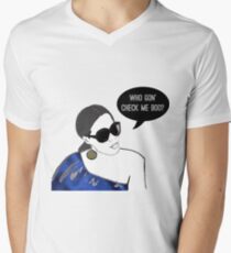 Who gon' check me boo? V-Neck T-Shirt