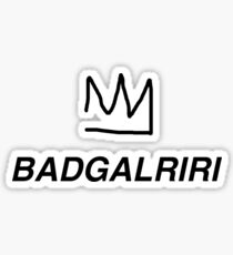 Queen Rihanna Badgalriri Sticker