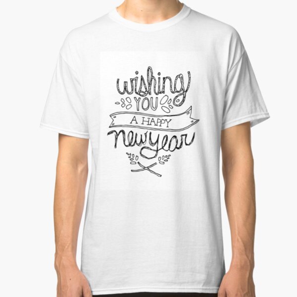 Happy New Year Classic T-Shirt