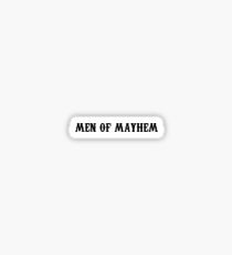 Men Of Mayhem Sticker