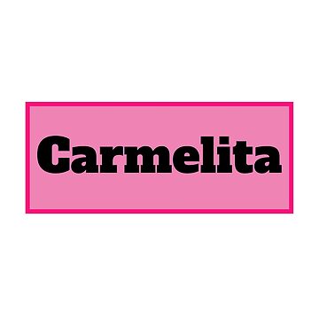 Carmelita Name Art Print for Sale by NameMatters