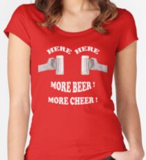 Here Here More Beer More Cheer Women's Fitted Scoop T-Shirt