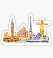 I want adventure in the great wide somewhere (wonders) Sticker