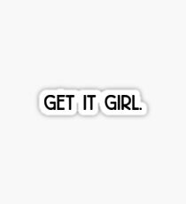 Get it Girl Sticker