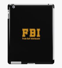 Freak Buff Interlocutor - FBI iPad Case/Skin
