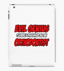 Evil Genius ... Orthodontist iPad Case/Skin