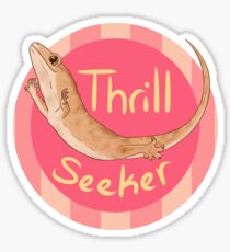 Thrill Seeker! Sticker