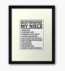 Rules For Dating My Niece Framed Print