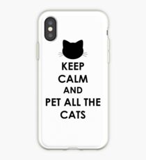 Keep Calm and Pet All The Cats iPhone Case
