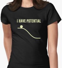 I Have Potential Energy Women's Fitted T-Shirt