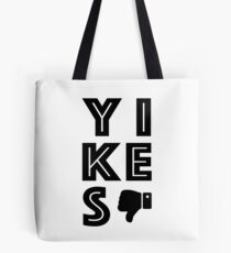 Yikes Bold Tote Bag