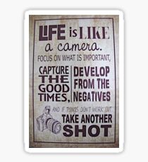 "Life Is Like a Camera" Sticker
