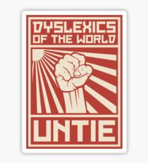 Dyslexics of the World UNTIE Sticker