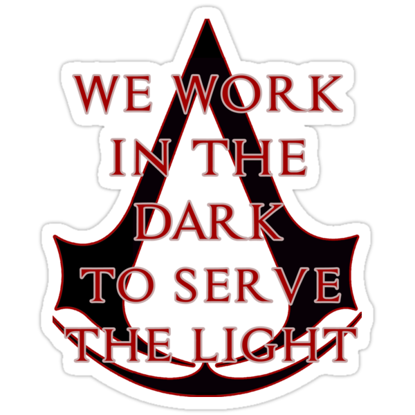 Hasil gambar untuk we work in the dark to serve the light