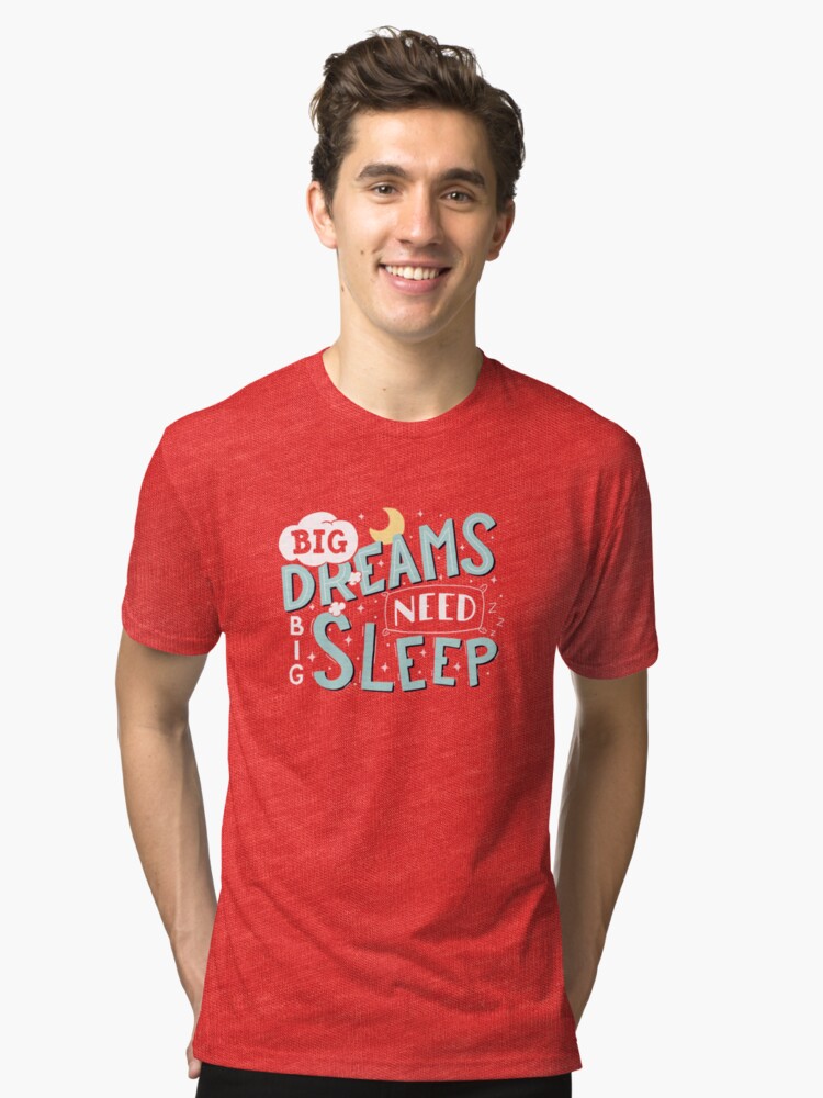 Alternate view of Big dreams need big sleep - Sky blue Tri-blend T-Shirt