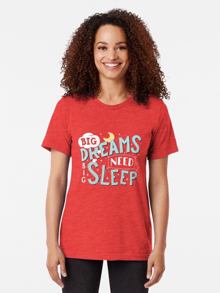 Alternate view of Big dreams need big sleep - Sky blue Tri-blend T-Shirt