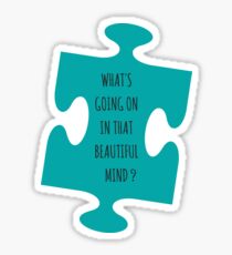 WHATS GOING ON IN THAT BEAUTIFUL MIND? Sticker