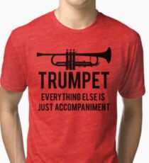Funny Trumpet Player Tri-blend T-Shirt