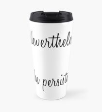 Trotzdem blieb sie bestehen Thermosbecher