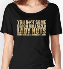 Beach Ball Sized Lady Nuts Women's Relaxed Fit T-Shirt
