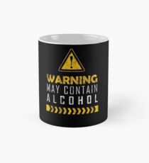 Warning! May contain alcohol Classic Mug