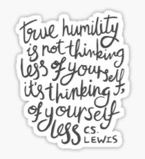True Humility - CS Lewis Quote Hand Lettered Grey Sticker