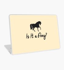 Is It A Pony? Laptop Skin