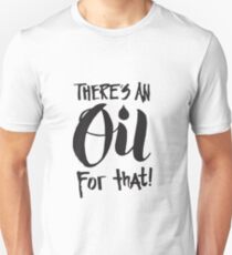Es gibt ein Öl für das - ätherische Öle Aromatherapie sagen Slim Fit T-Shirt