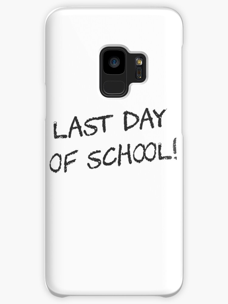 A Teachers Case Against Summer Vacation >> Last Day Of School Cases Skins For Samsung Galaxy By Theshirtyurt A Teachers Case Against Summer Vacation >> Last Day Of School Cases Skins For Samsung Galaxy By Theshirtyurt