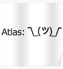 Póster Atlas: * se encoge de hombros *