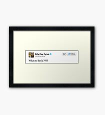 Billy Ray Cyrus' Tweet Framed Print