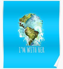 Earth Day - I'm With Her Poster