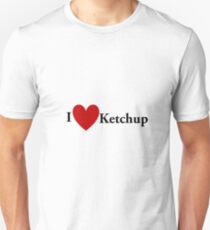 I Heart Ketchup Unisex T-Shirt