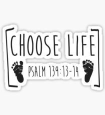 Choose Life (Psalm 139:13-14) Sticker