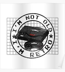 I'm not old, I'm Retro (Sega Genesis Megadrive) Poster