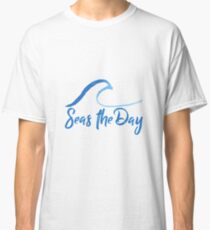 Seas the Day - Wave Classic T-Shirt