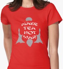 Make Tea, Not War Women's Fitted T-Shirt