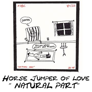Natural Part - Horse Jumper Of Love Poster for Sale by Ugly Bugs |  Redbubble