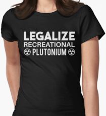 LEGALIZE RECREATIONAL PLUTONIUM WHITE Women's Fitted T-Shirt