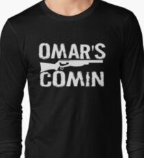 Omar's Comin - The Wire Long Sleeve T-Shirt