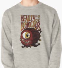 Beauty is in the Eye of the Beholder Pullover Sweatshirt